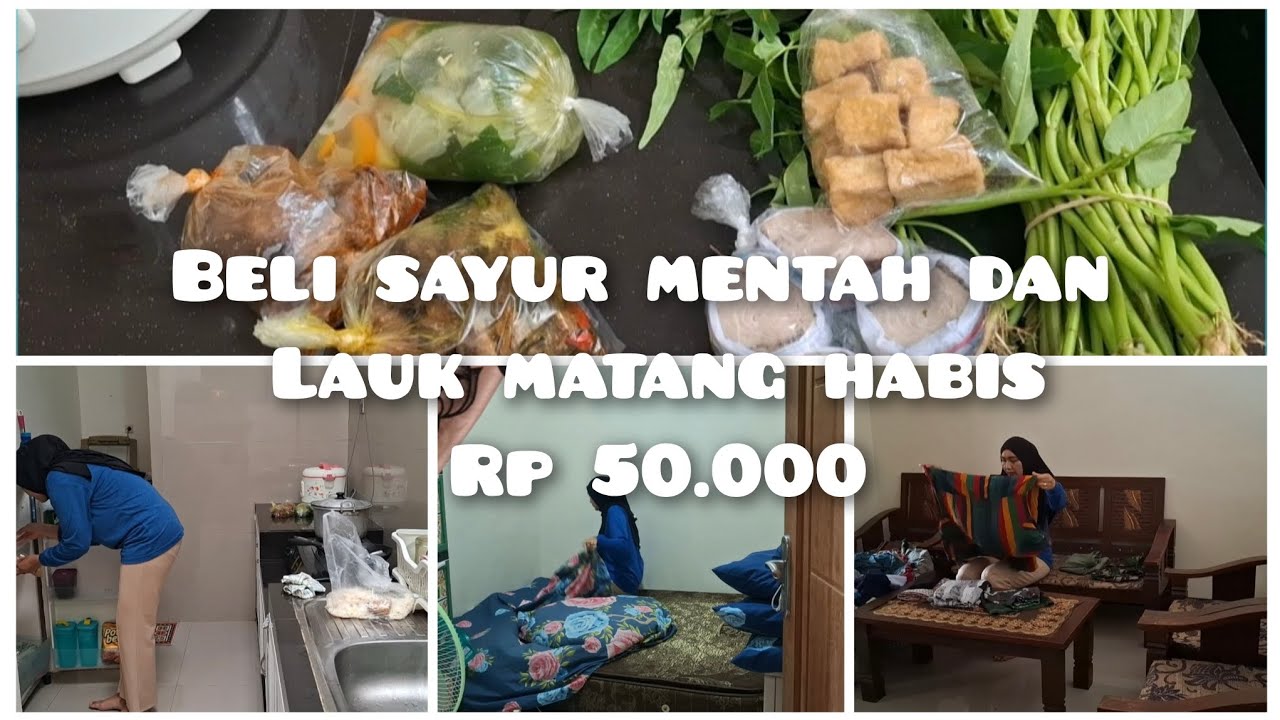 BELI SAYUR MENTAH DAN LAUK MATANG HABIS RP 50.000