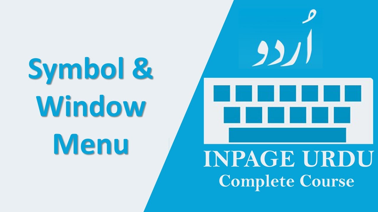 Symbol Menu | Window Menu |  Inpage Urdu Tutorials in Urdu/Hindi.