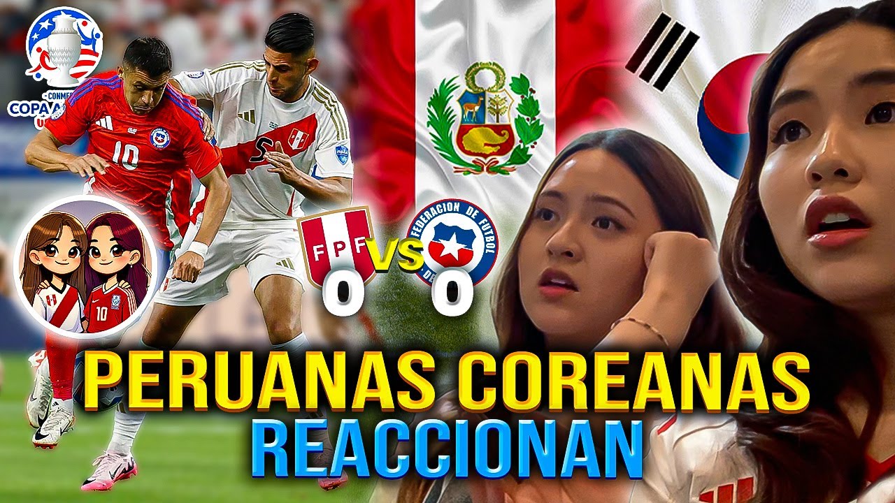 Perú vs Chile | Peruanas Coreanas reaccionan | Copa America 2024