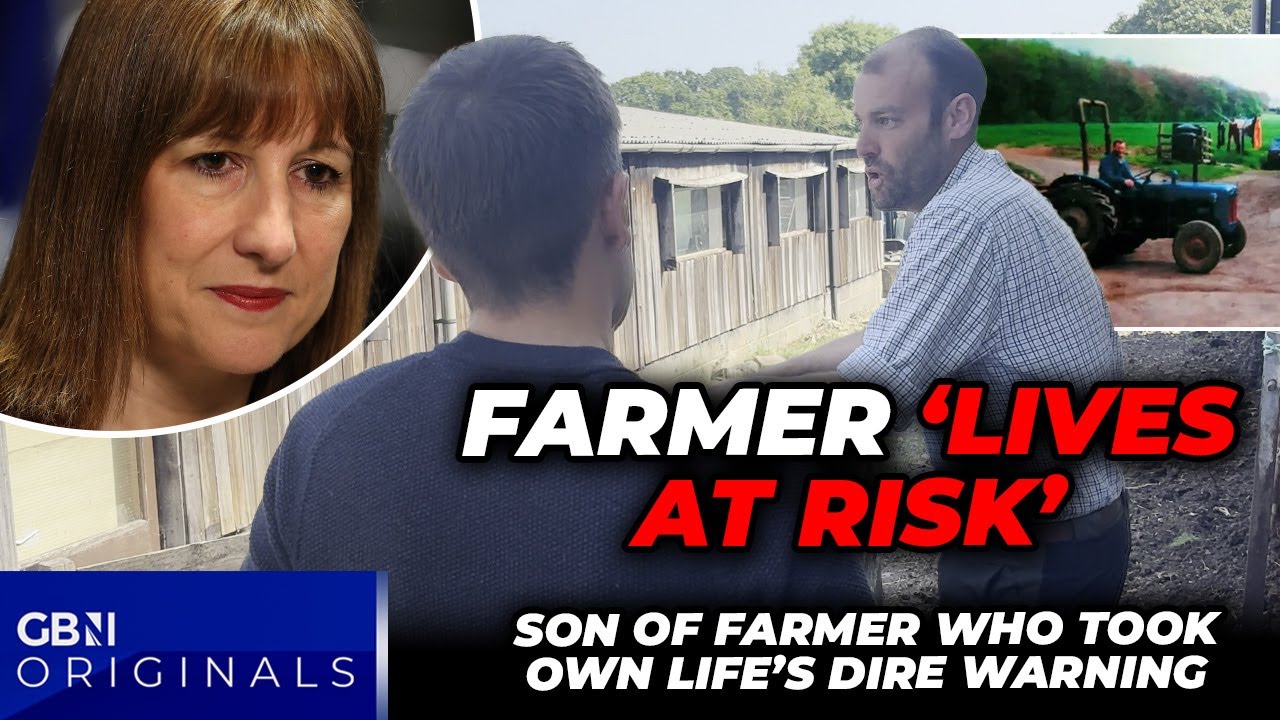 Labour's 'vindictive' family farm tax 'putting lives at RISK': Son of farmer who took his life