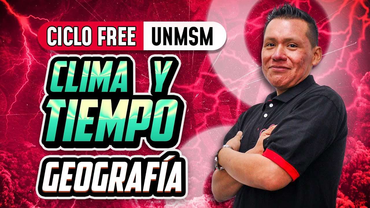 Clima y Tiempo 🌎 Geografía [CICLO FREE]
