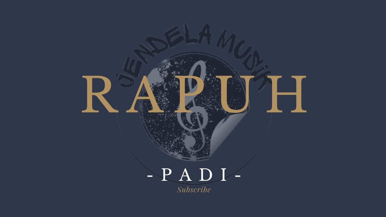Rapuh - Padi 