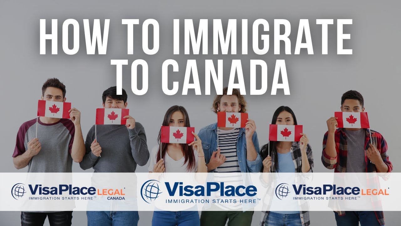 Canadian Immigration: How to Immigrate to Canada