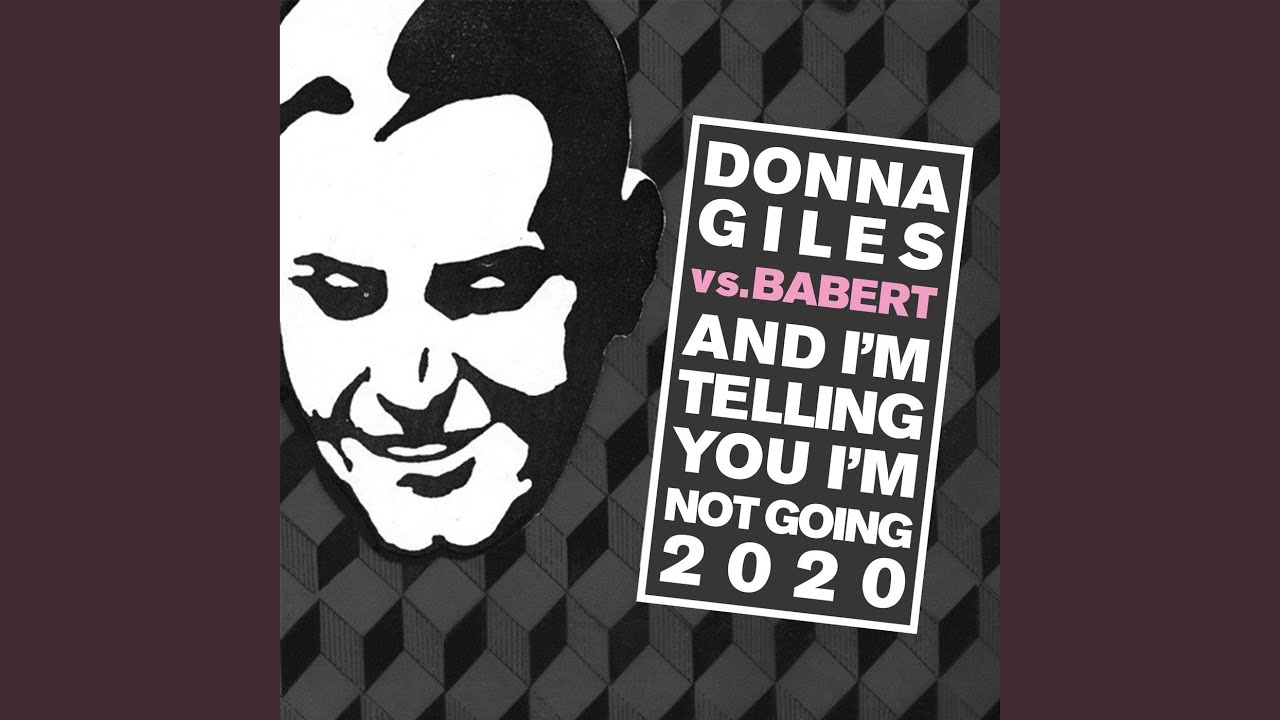 And I'm Telling You I'm Not Going 2020 (Babert Club Mix)