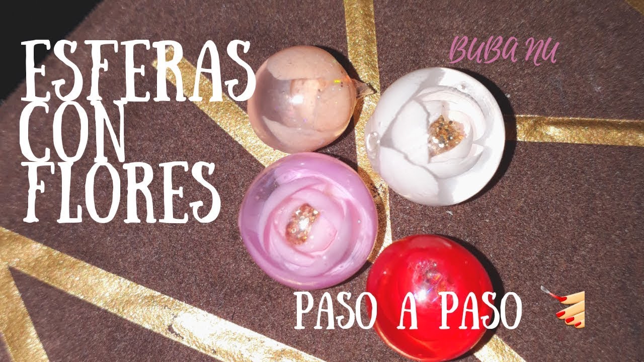 Como realizar esferas con flores dentro| Gel de construccion 🔮