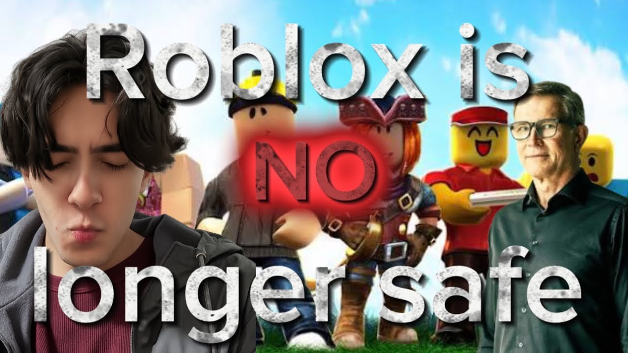 Roblox Is NO Longer Safe