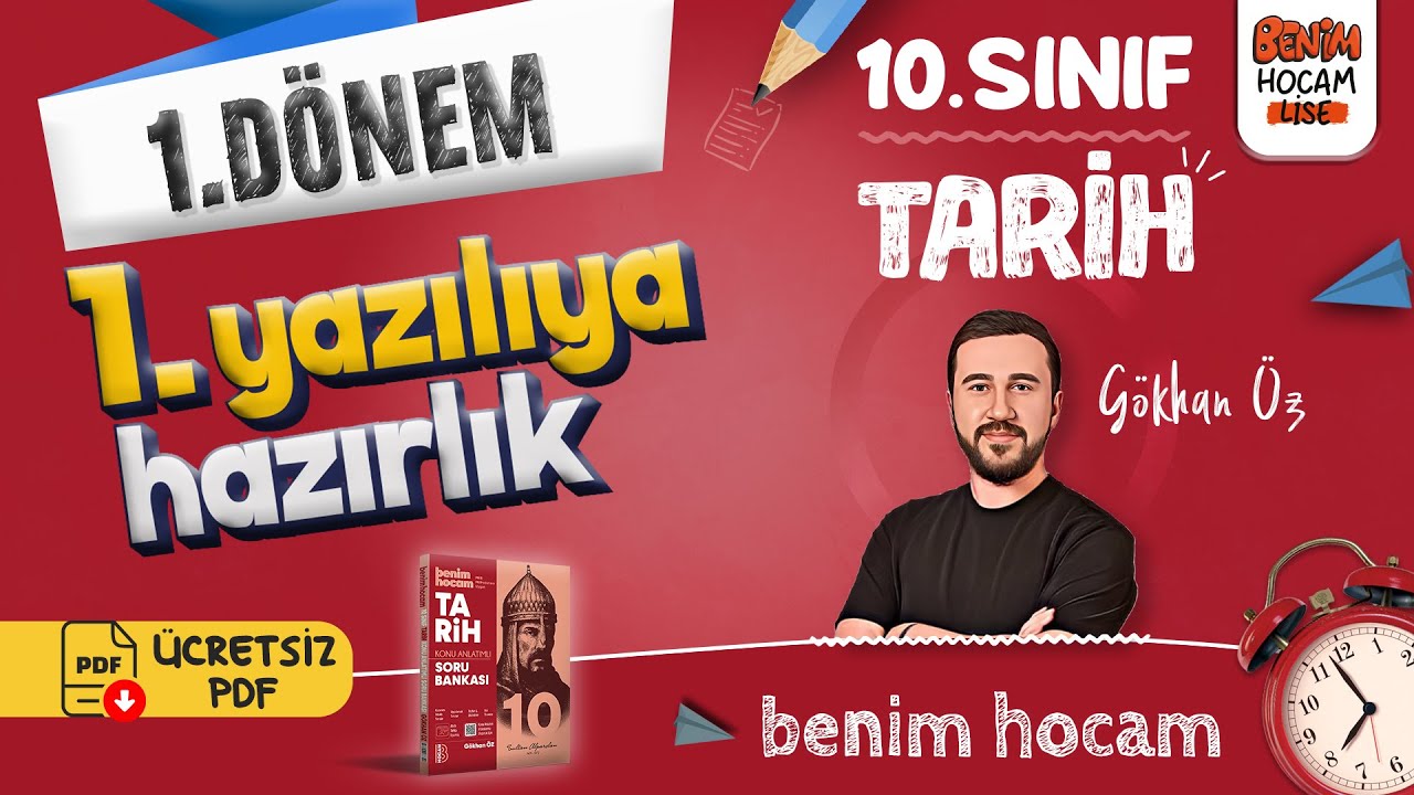 10.Sınıf - Tarih - 1.Dönem - 1.Yazılıya Hazırlık - Gökhan ÖZ