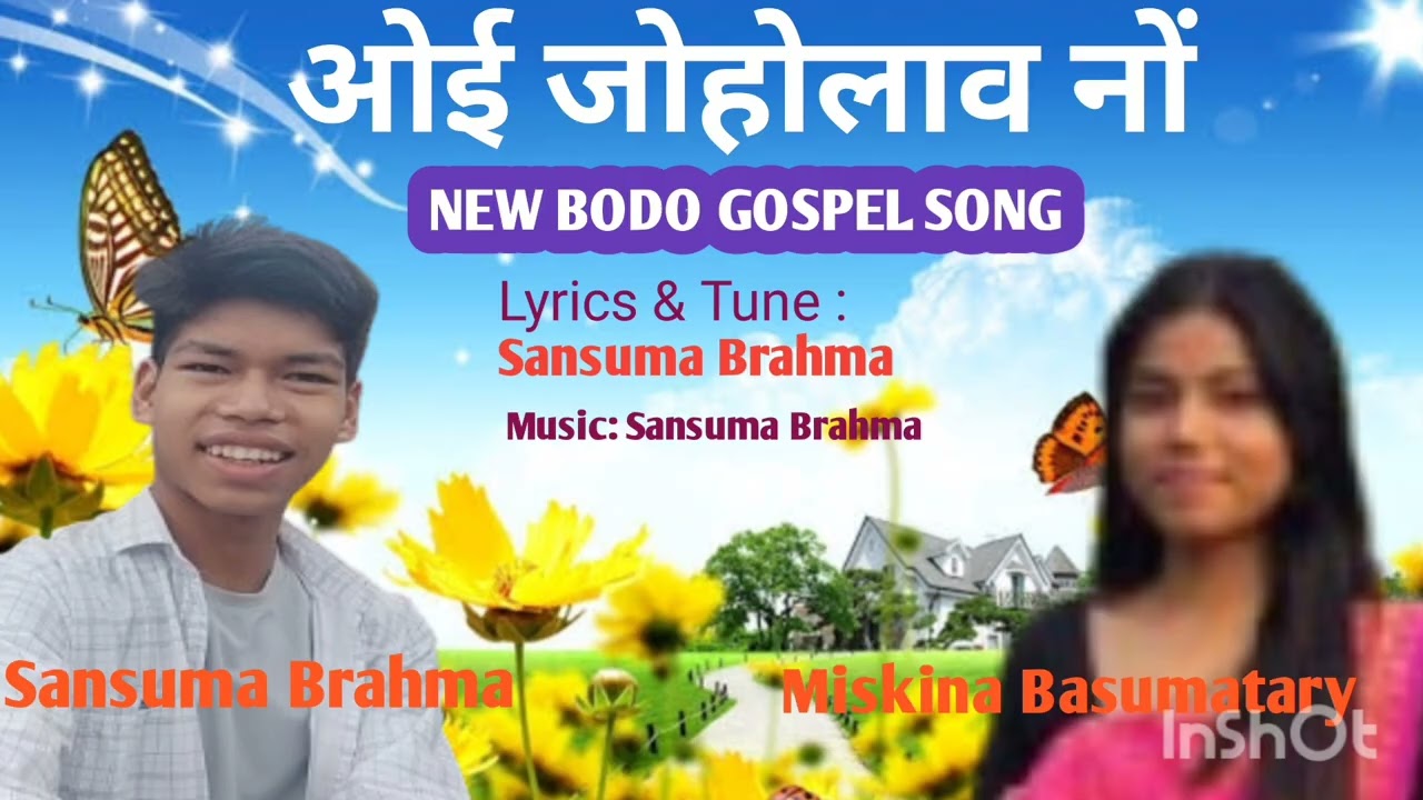 Wi jwhwlao nwng new bodo gospel song. Sansuma Brahma & Miskina Basumatary. 2025 Eng.