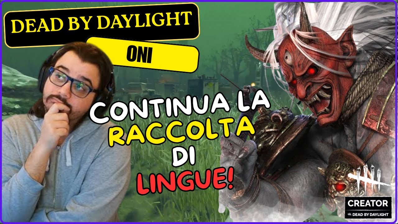 CONTINUA LA RACCOLTA DI LINGUE! - #DBDCREATOR DBD ITA Gameplay Killer ONI
