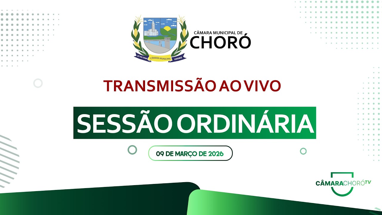 06ª Sessão Ordinária do 1º Período Legislativo de 2026 da Câmara Municipal de Choró
