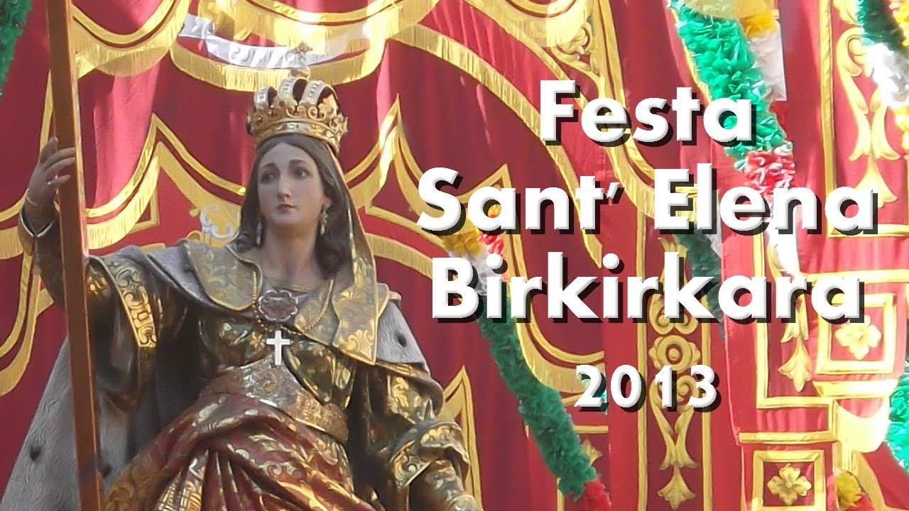 Festa Sant' Elena Birkirkara 2013 - Dhul