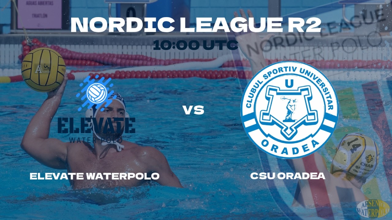 [LIVE] Nordic League 2026 - | R3 | Elevate Waterpolo vs CSU Oradea