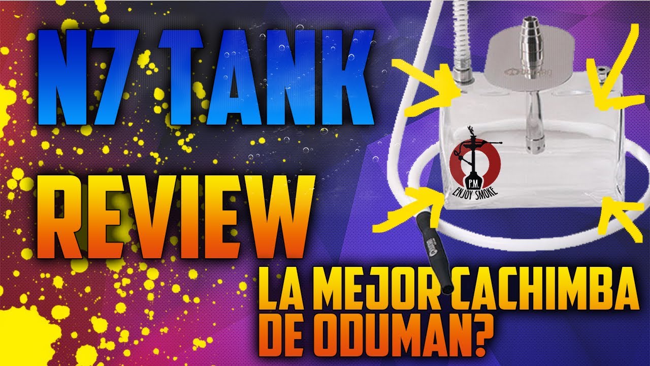 &iexcl;&iexcl;&iexcl;NUEVA ODUMAN N7 SMOKE TANK!!!  [REVIEW] La mejor cachimba de ODUMAN??