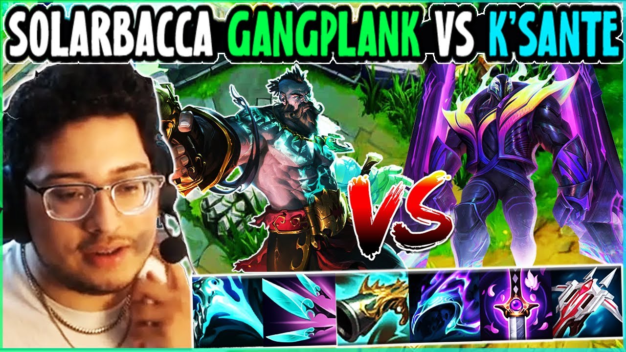 SOLARBACCA Gangplank Vs K'sante Top - NA Master - Patch 14.5