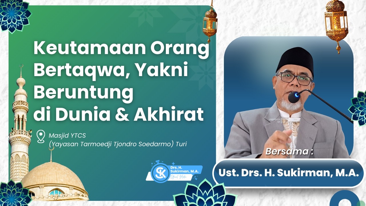 Keutamaan Orang Bertaqwa, Yakni Beruntung di Dunia & Akhirat