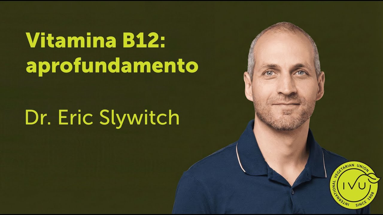 Vitamina B12: aprofundamento - Eric Slywitch