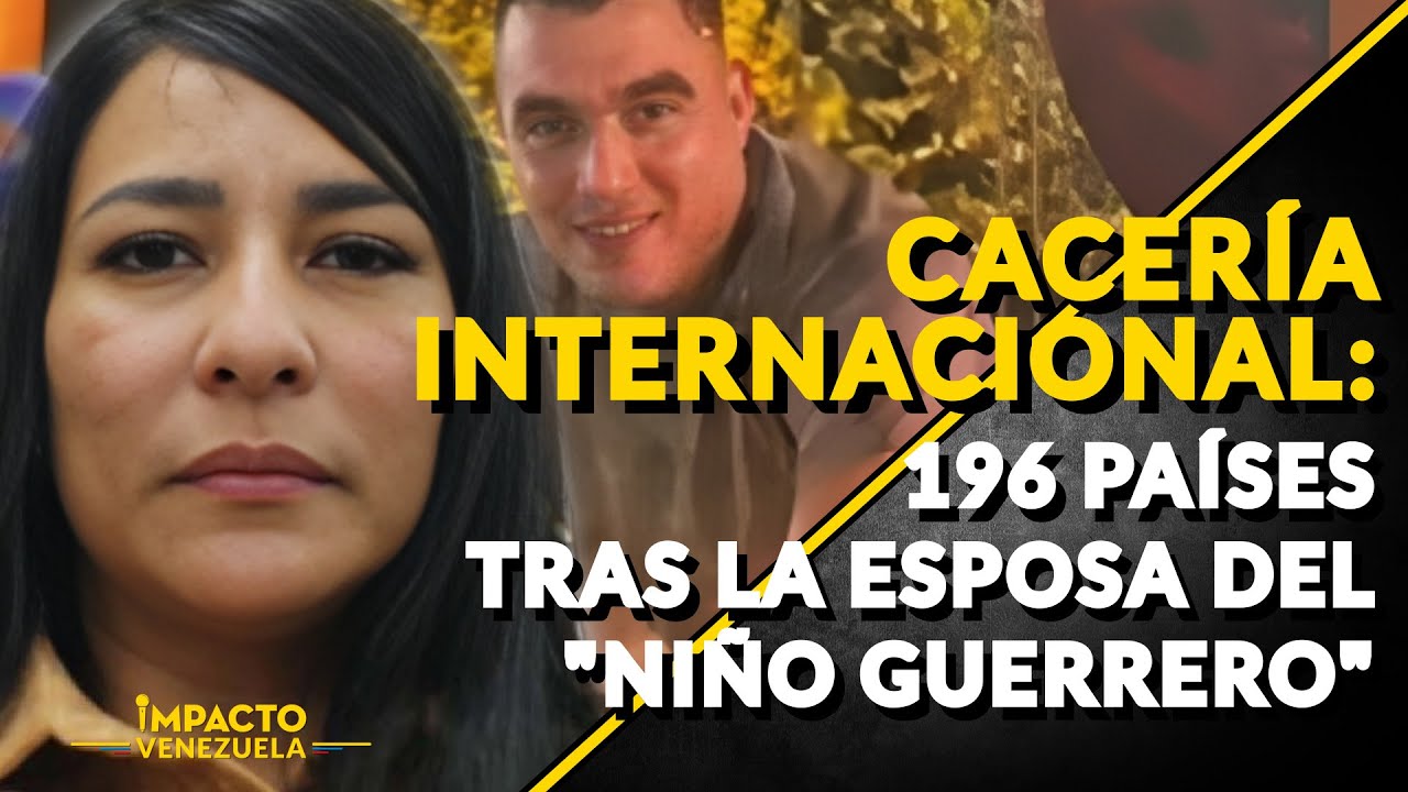 CACERÍA INTERNACIONAL: 196 países tras la esposa del 