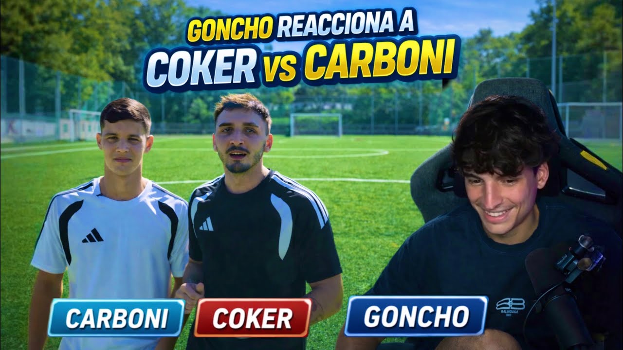 GONCHO REACCIONA A COKER VS CARBONI [ TOP GLOBALES 🌎]