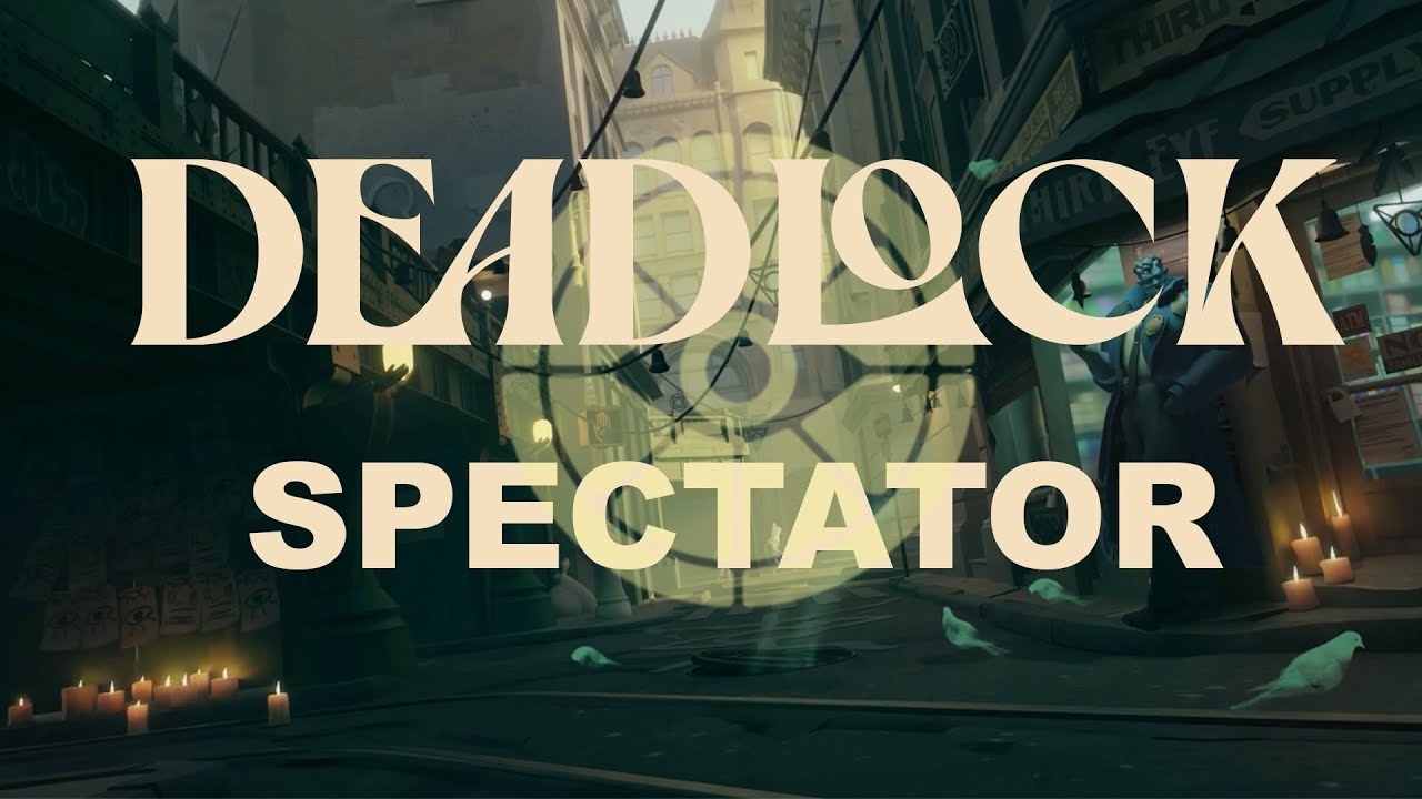 [Deadlock] Spectator game #1