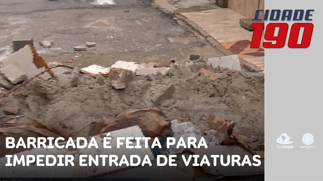 Barricada é feita para impedir a entrada de viaturas da polícia em área de criminosos | Cidade 190