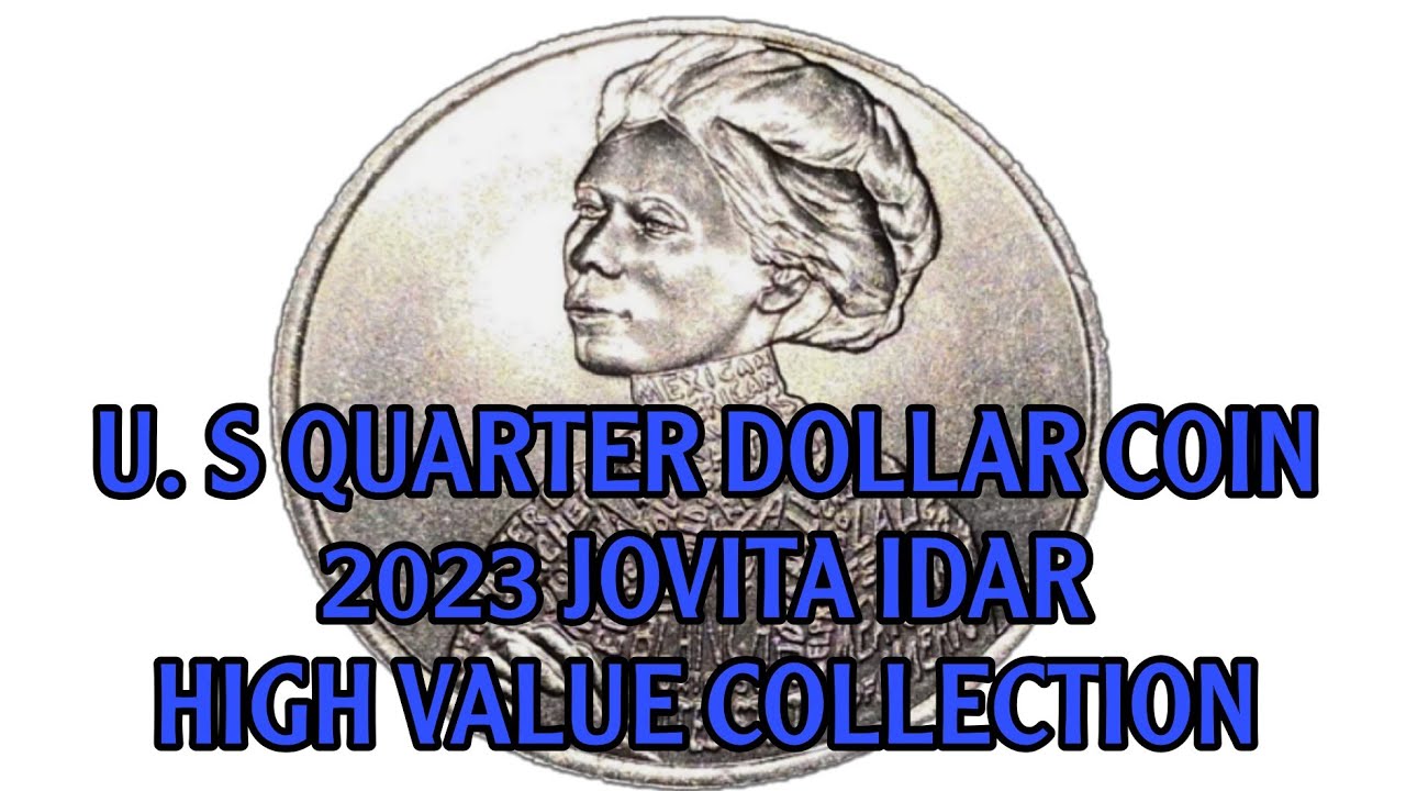 U. S QUARTER DOLLAR COIN 2023 JOVITA IDAR ERROR HIGH VALUE