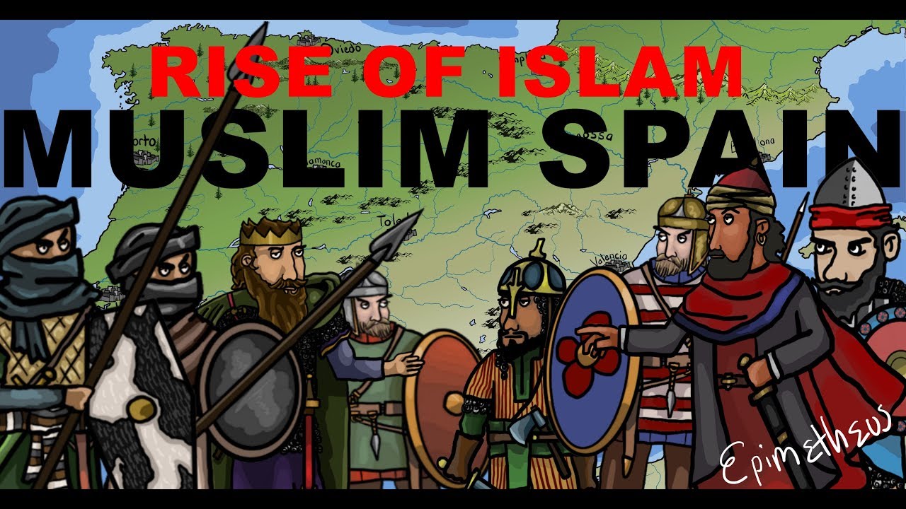 Rise of Muslim Spain (History of al andalus)