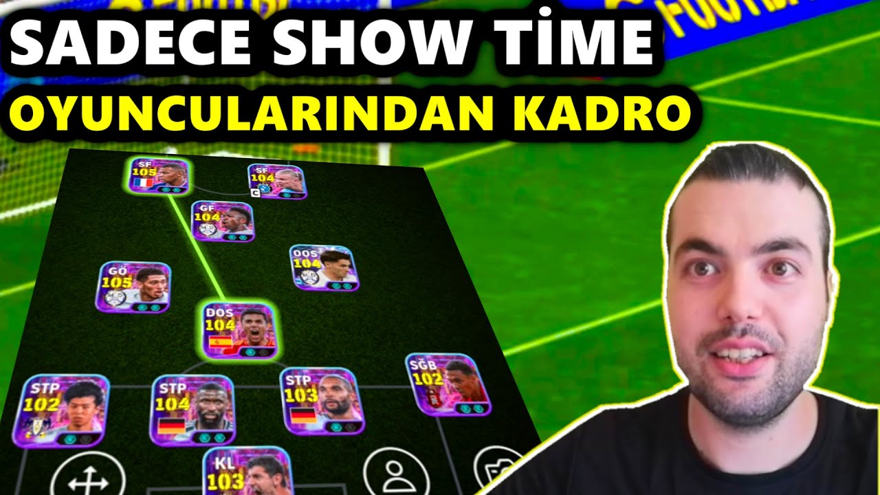 SADECE SHOW TİME OYUNCULARIYLA KADRO (eFootball 2026 Mobile Gameplay)