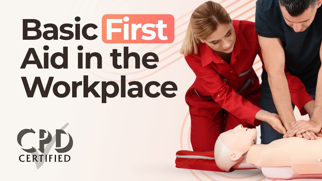 Basic First Aid in the Workplace - Essential Emergency Skills | ecert