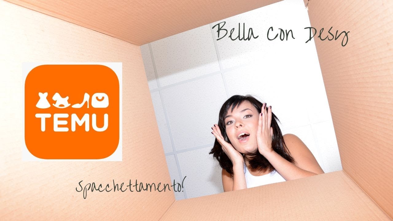 Spacchettamento Temu!