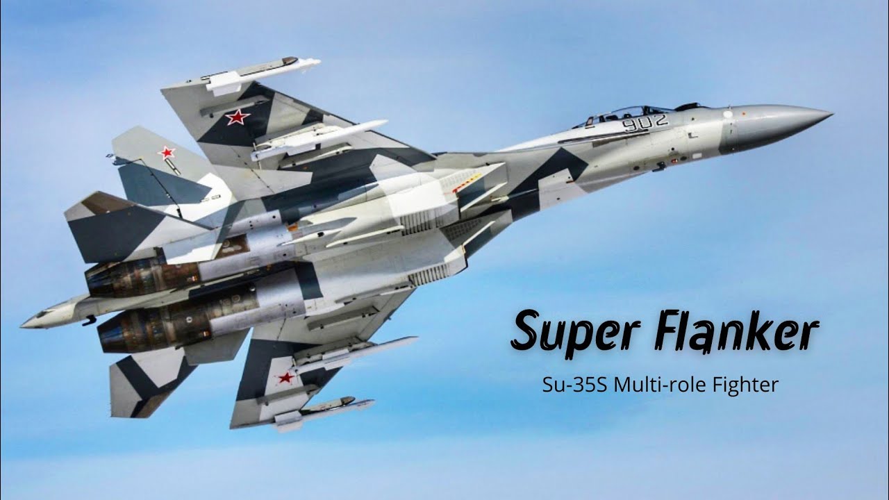 Sukhoi Su-35S Super Flanker - Russian multi-role and air superiority Fighter