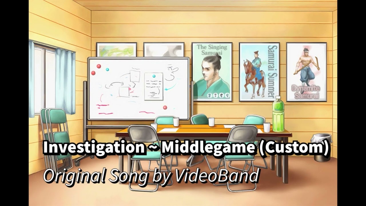 Investigation ~ Middlegame (Custom)