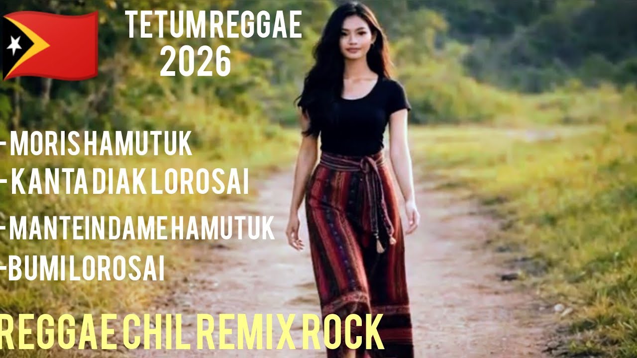 🇹🇱 TETUM REGGAE CHIL ROCK || Lorosai Bumi dame @reggaeair88 