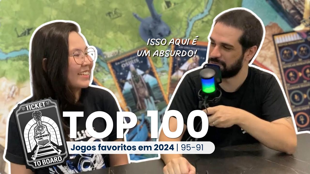 Nossos jogos de tabuleiro favoritos | Top 95 ao 91 | Ticket to Board