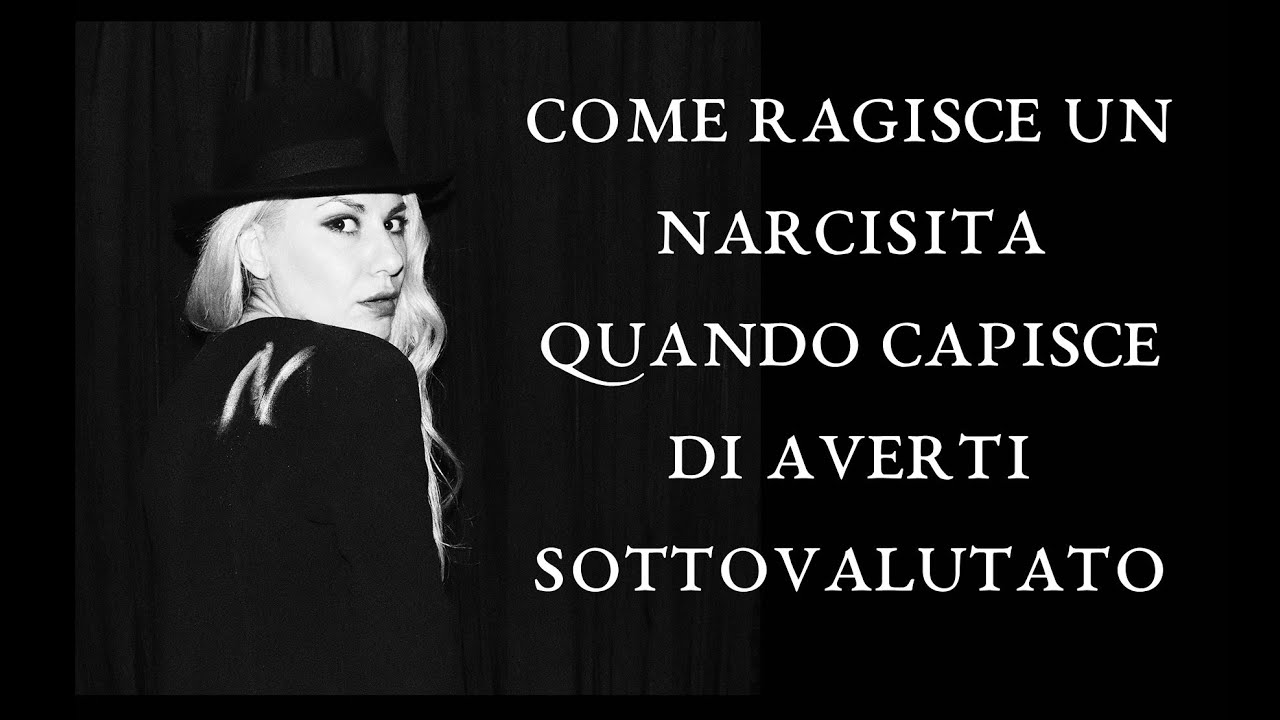 ▲ Come Reagisce un Narcisista quando capisce di averti Sottovalutato ▲