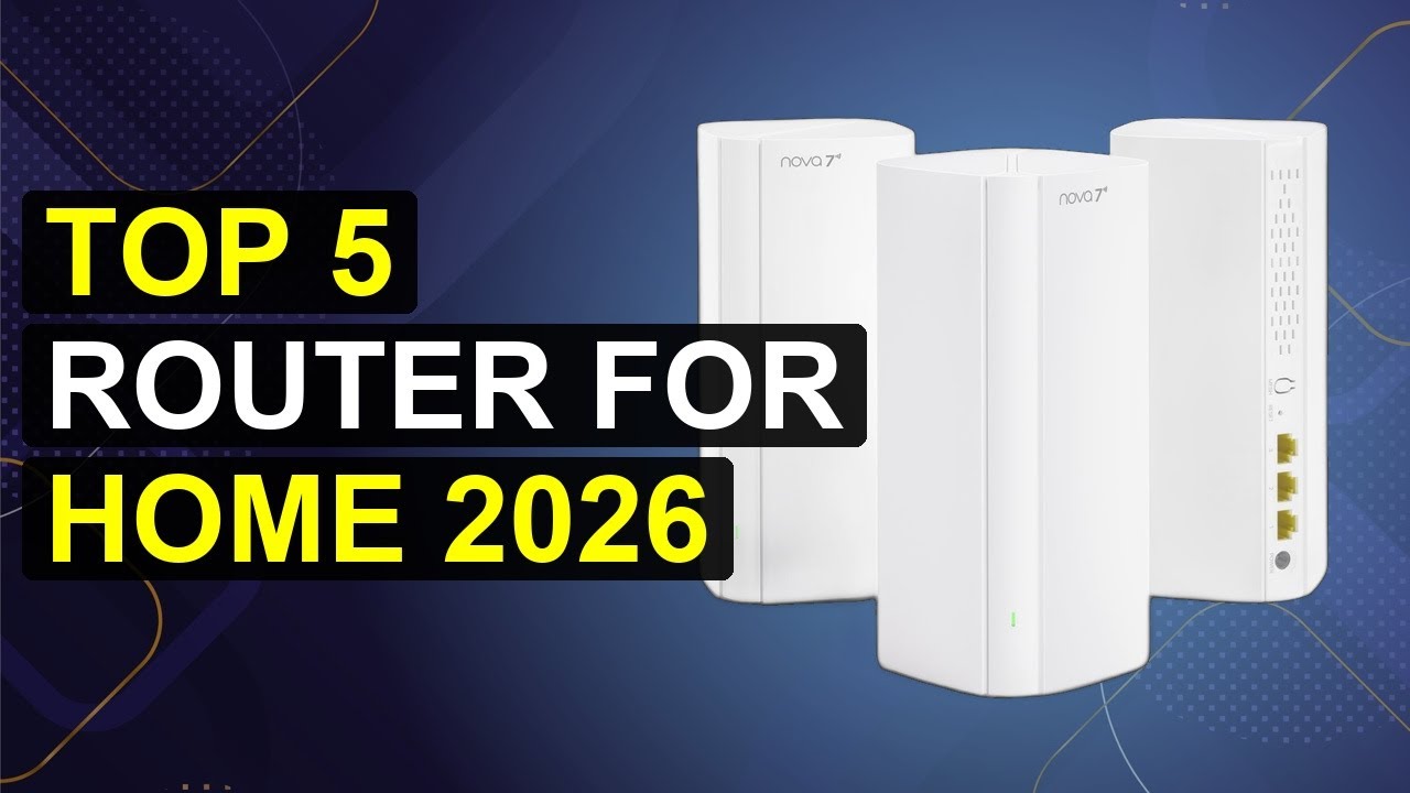 Top 5 Router For Home 2026 | Home Wi-Fi Router
