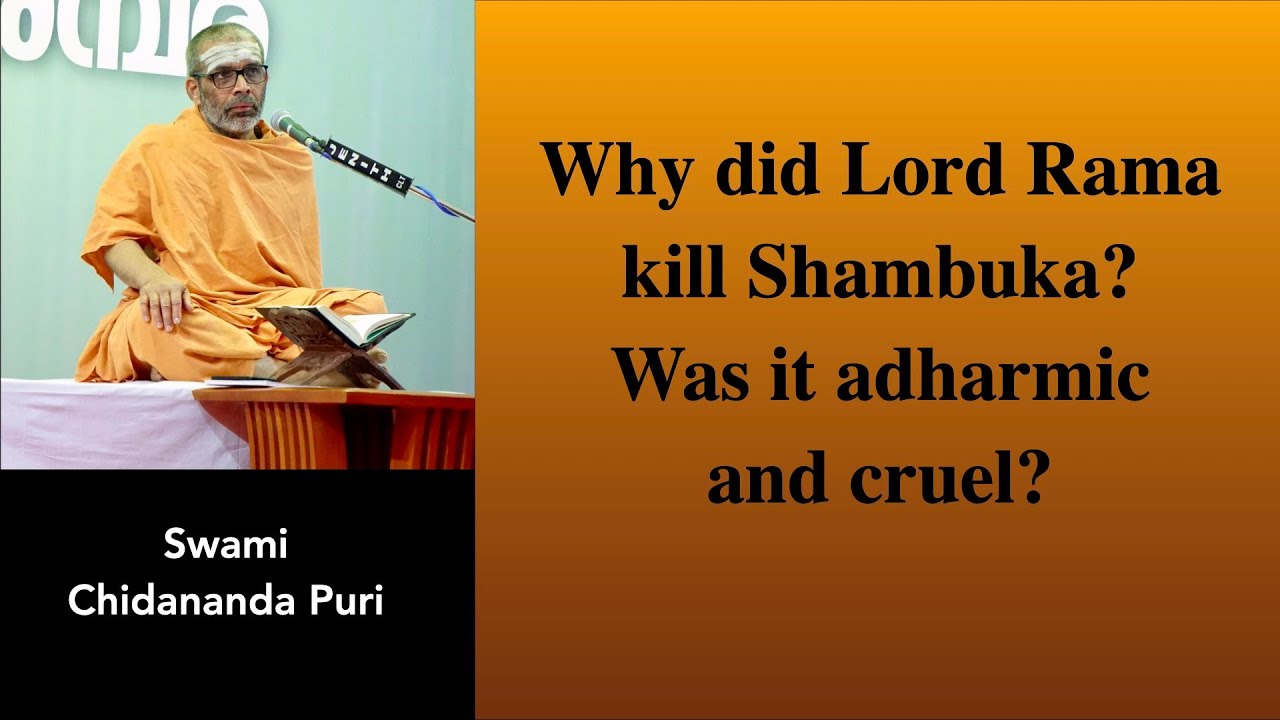 Why did Lord Rama kill Shambuka? Was it an adharmic and cruel action?| Swami Chidananda Puri