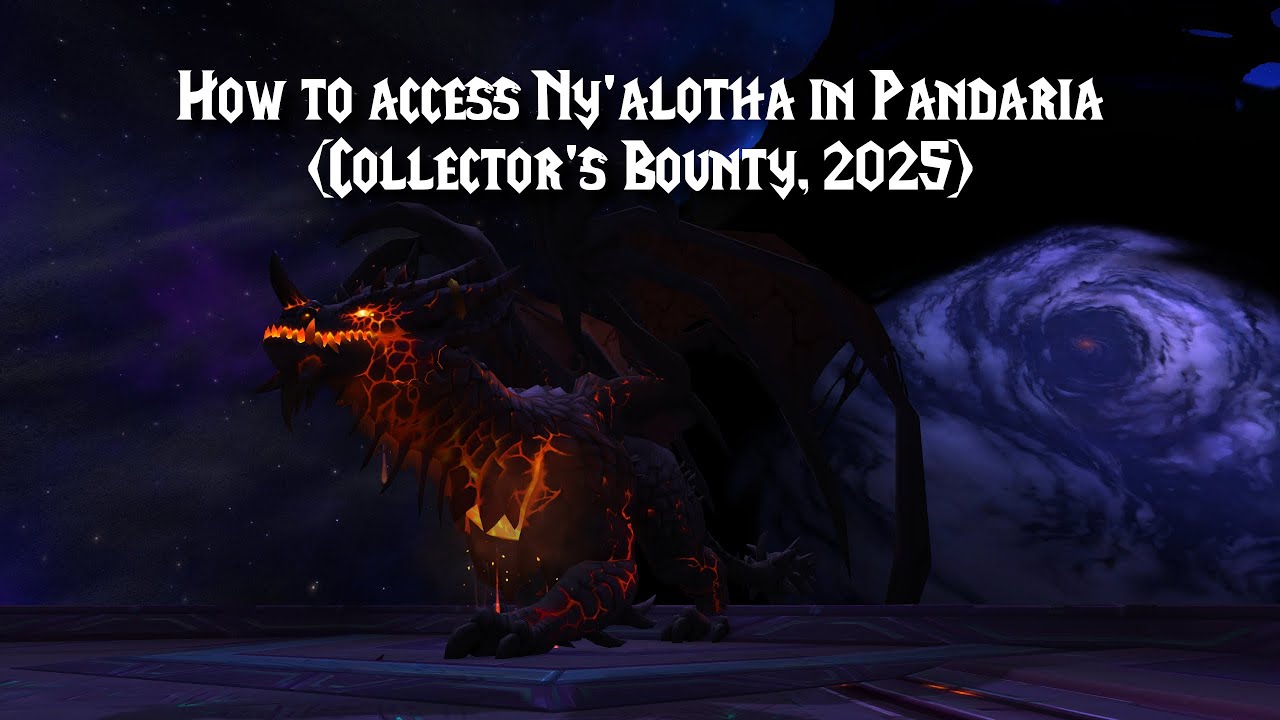 How to access Ny'alotha in Pandaria (Collector's Bounty, 2025)