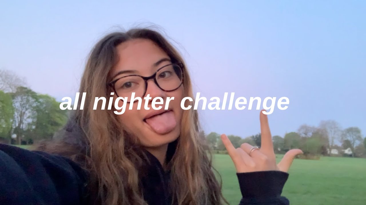 ALL NIGHTER CHALLENGE