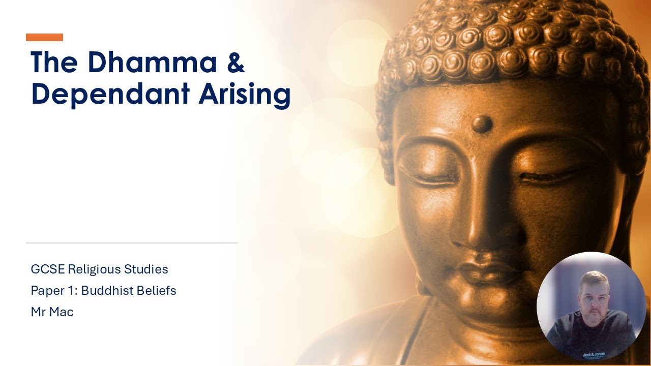 5 Dhamma and Dependent Arising
