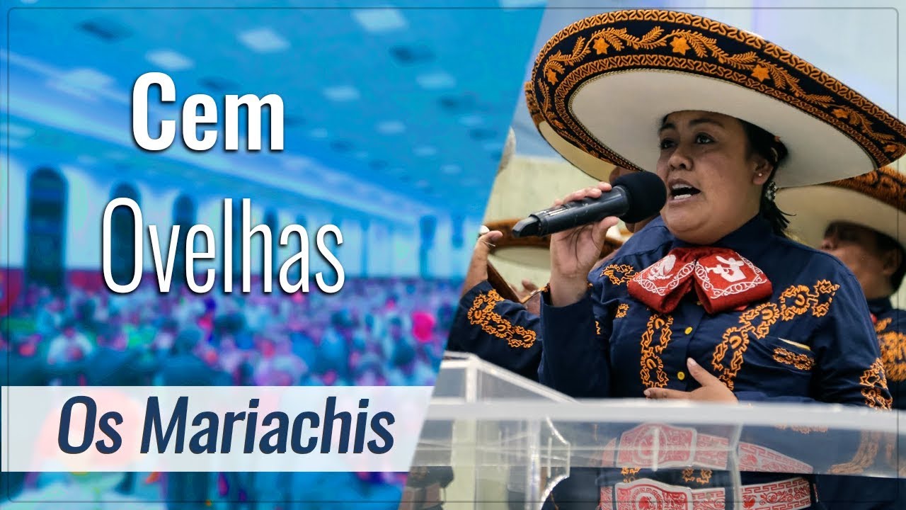 🎵Louvor IEADJO | Os Mariachis - Cem Ovelhas
