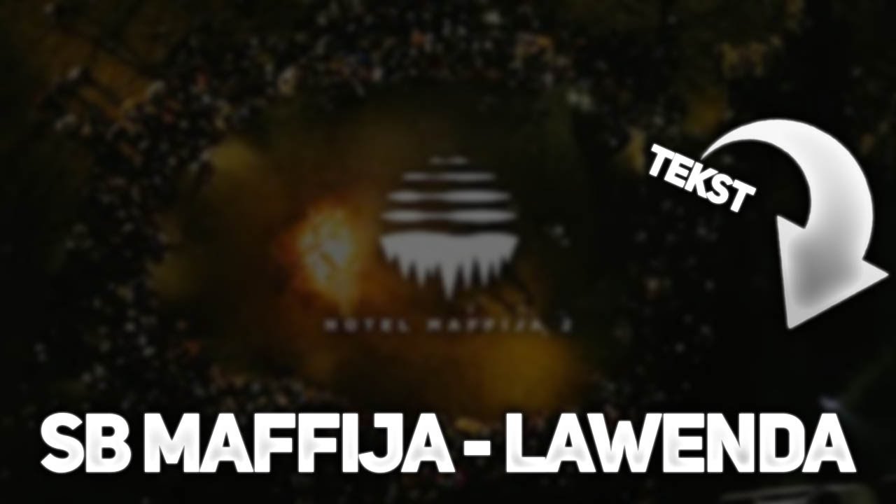 SB Maffija - Lawenda [TEKST]
