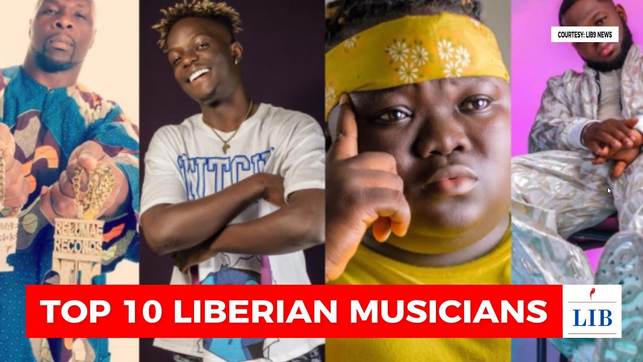 TOP 10 Liberian Musicians  | LIB 9 News
