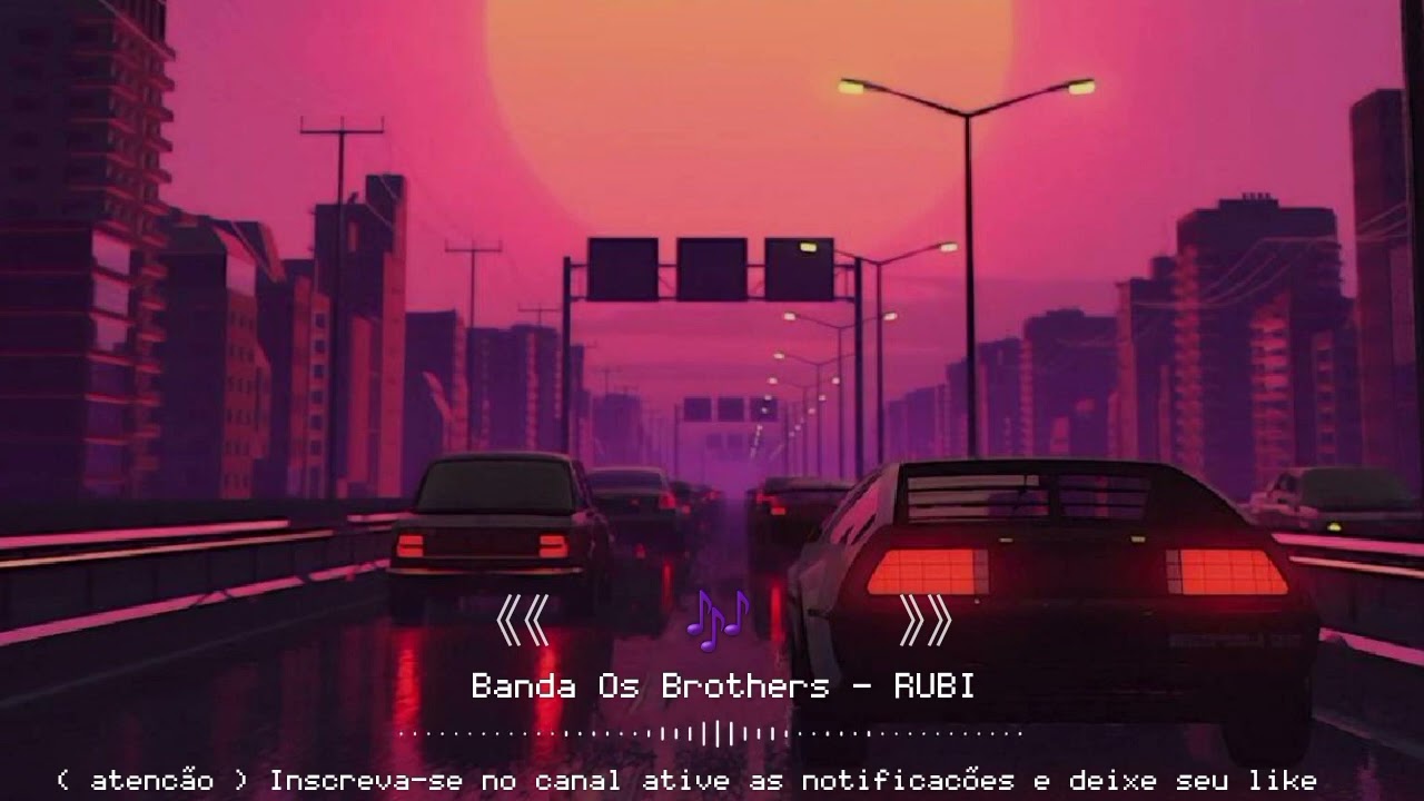 Banda Os Brothers - RUBI