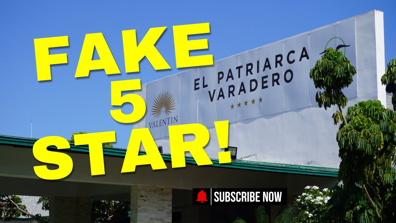 Valentin El Patriarca Varadero: FAKE 5-Star!