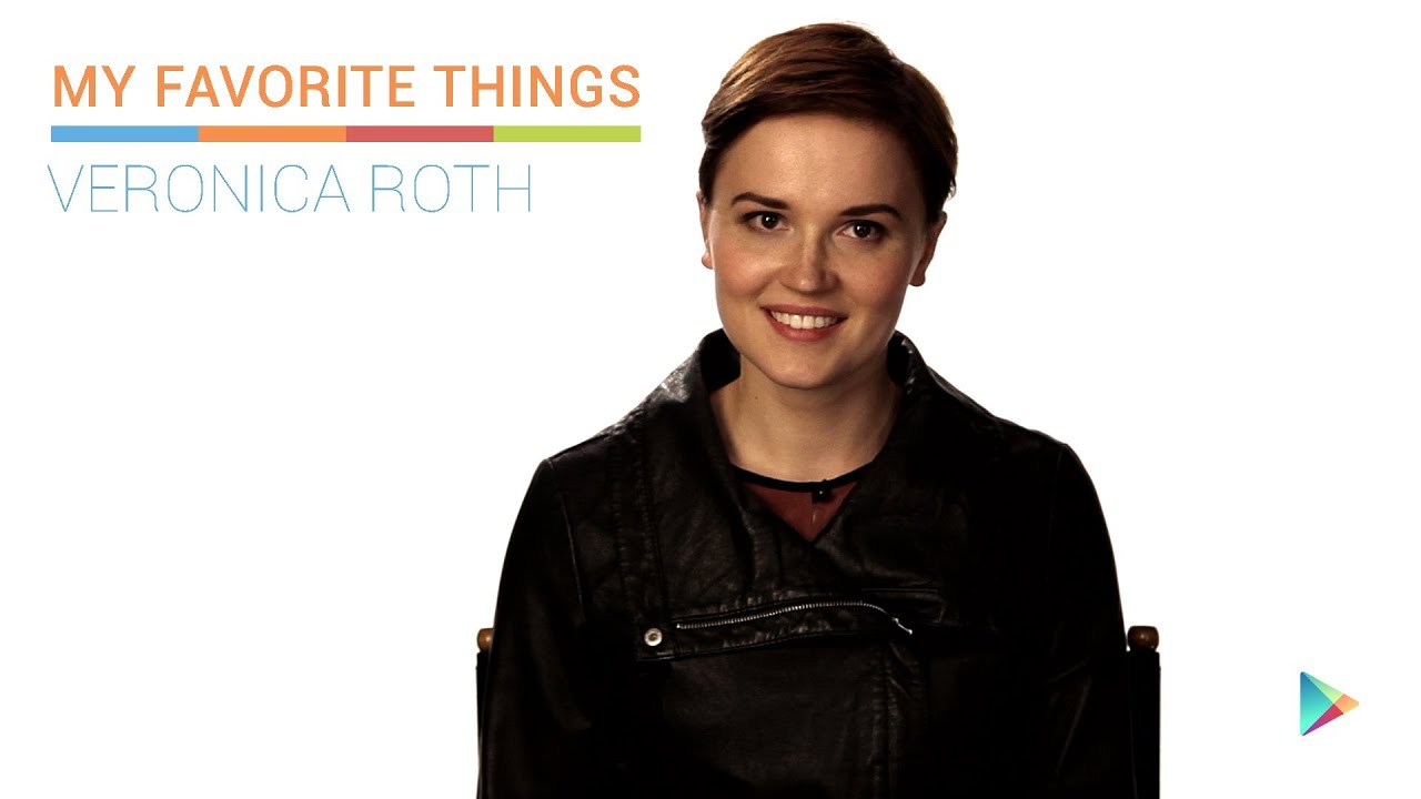 Veronica Roth: My Favorite Things