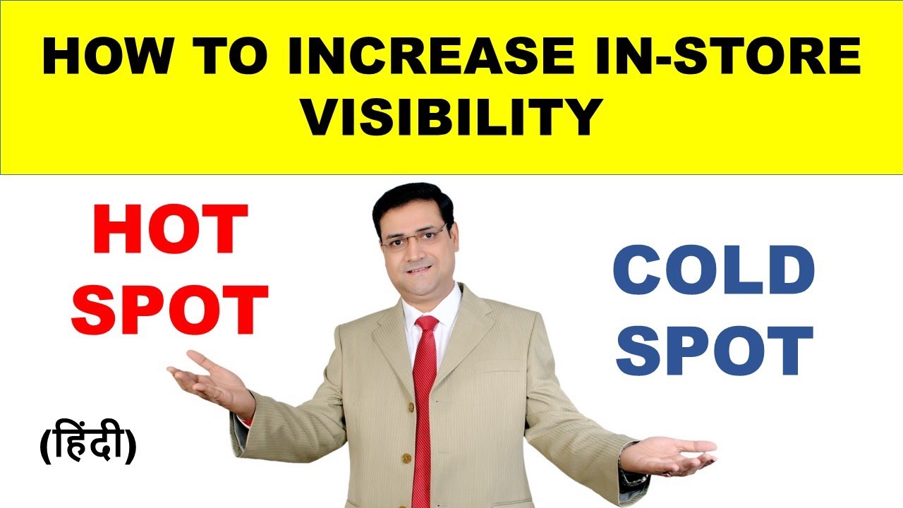 FMCG Sales | Merchandising | In Store Visibility | Hot Spot and Cold Spot | Sandeep Ray