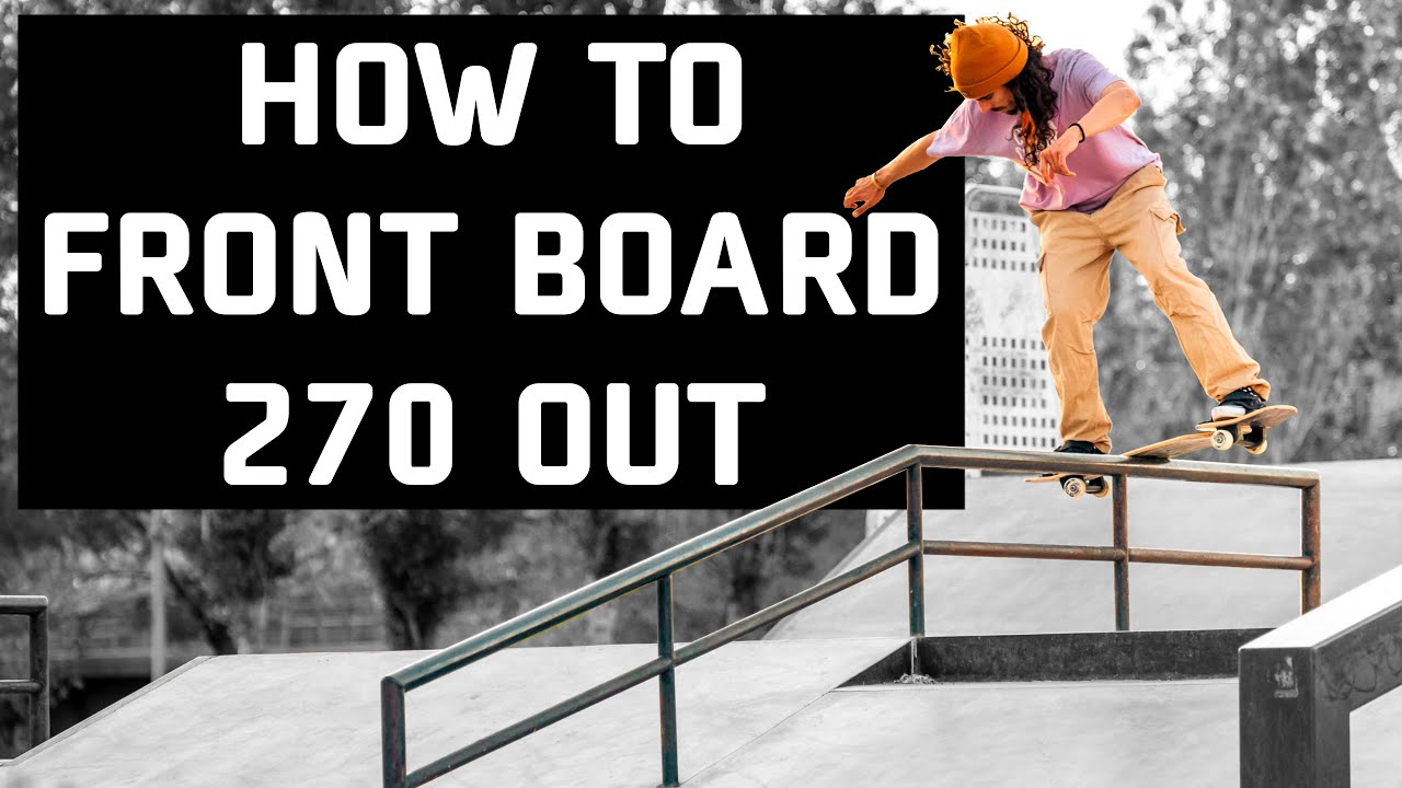 How To Front Board 270 Out | Advanced Streetboard Tutorial