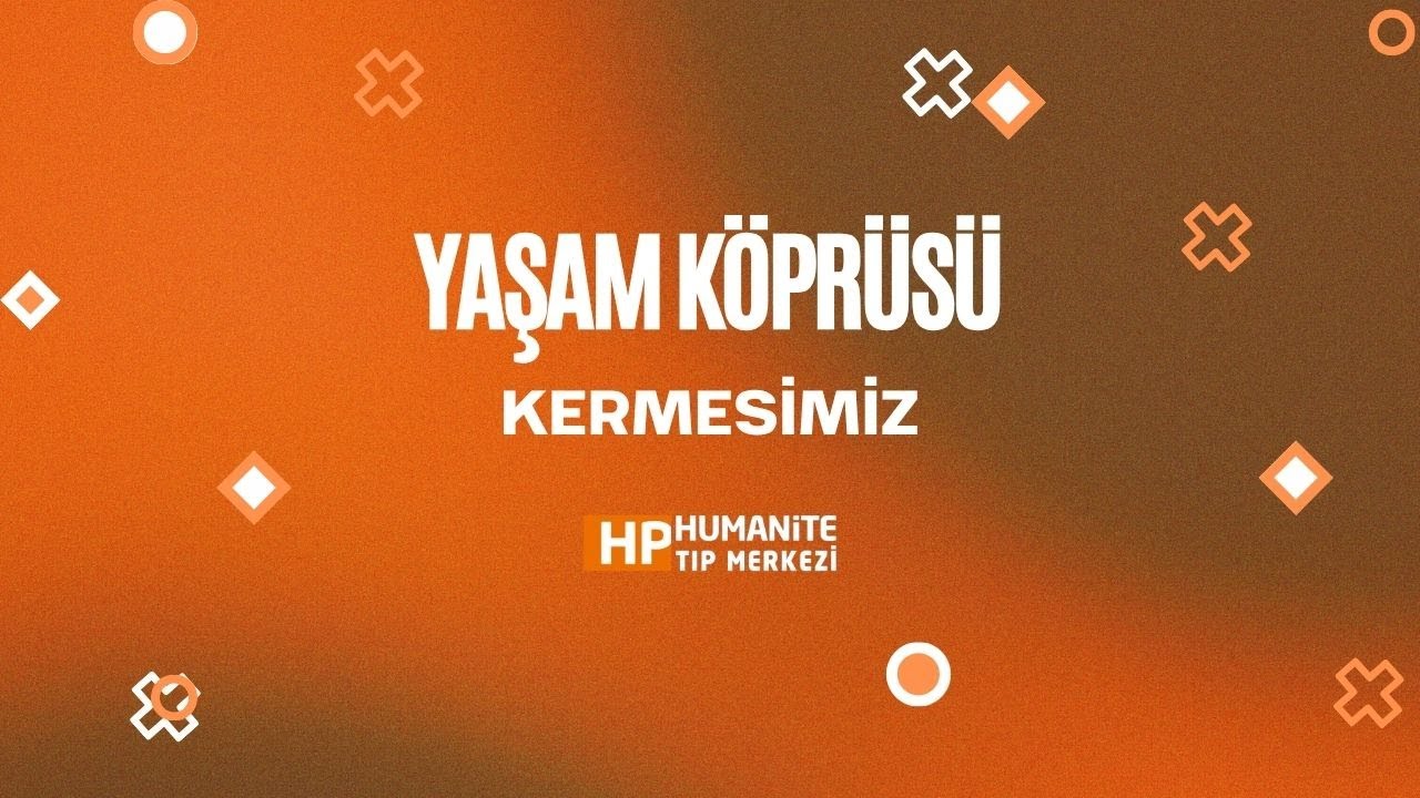 Yaşam Köprüsü Kermesimiz I Humanite Psikiyatri Tıp Merkezi