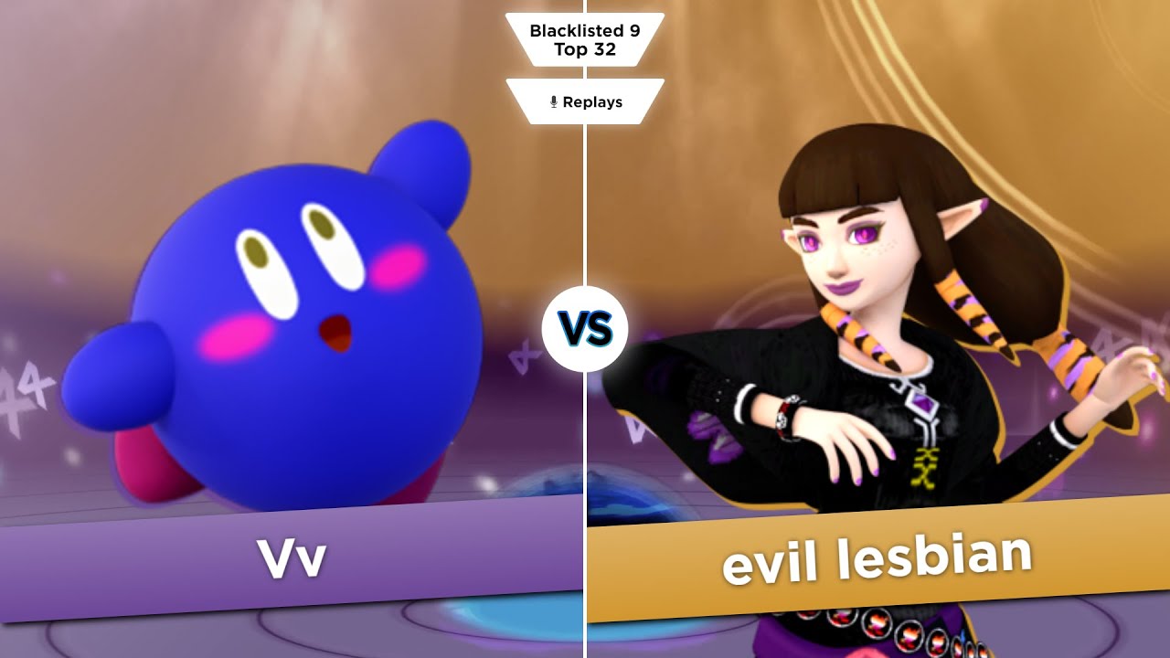Blacklisted 9 Top 32 - Vv (Kirby) vs evil lesbian (Zelda)