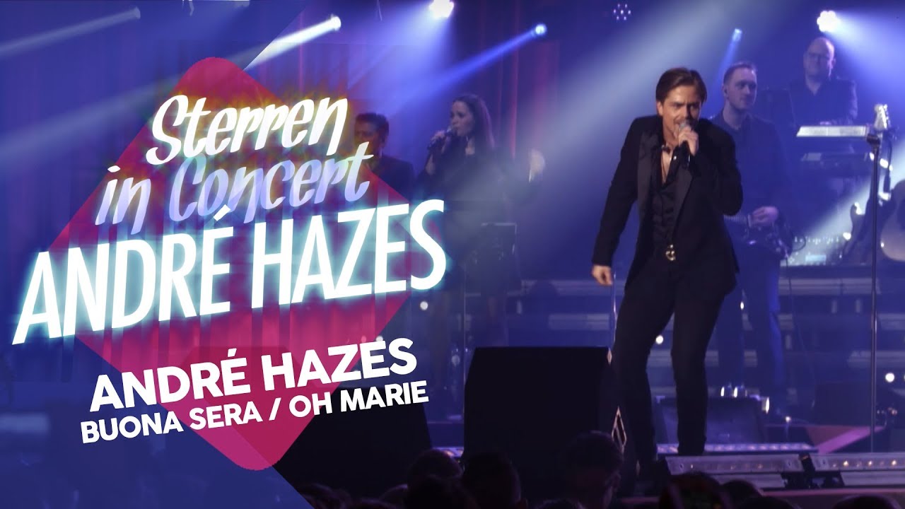 André Hazes - Buona Sera / Oh Marie | Sterren in Concert